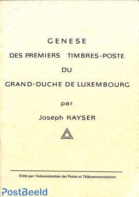 Genese des premiers Timbres-POste du Grand-Duche de Luxembourg, 47p 1977
